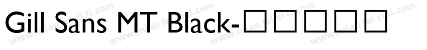 Gill Sans MT Black字体转换